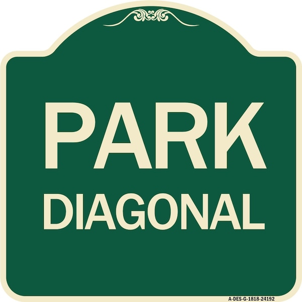 Signmission Designer Series Diagonal Parking 1, Green & Tan Heavy-Gauge Aluminum Sign, 18" x 18", G-1818-24192 A-DES-G-1818-24192 - main